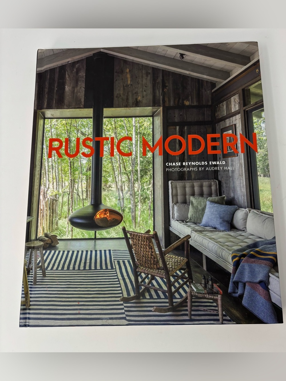 Rustic Modern Chase Reynolds Ewald Hardcover Interior Design Coffee Table Book